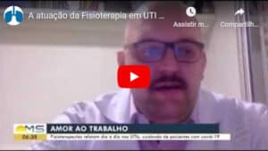 thumb new 3 300x169 - Fisioterapeutas da Pullmonar participam de reportagens sobre a atuação da Fisioterapia em UTI durante a Pandemia (Bom dia MS)